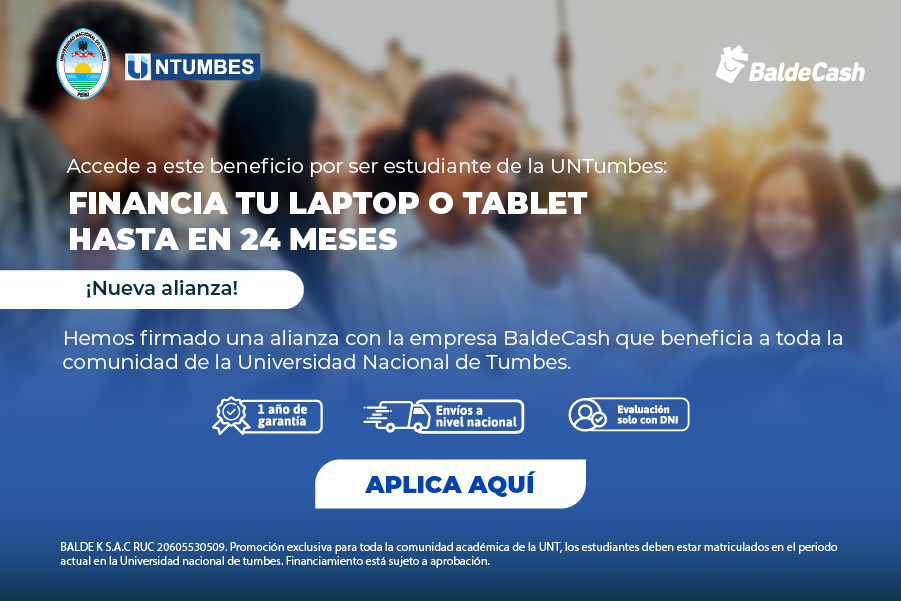 Financia tu laptop o table con BaldeCash, accede a este beneficio por ser estudiante de la Untumbes.